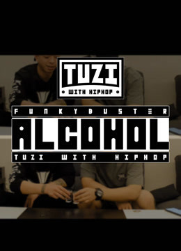 Alcohol酒精TuziWithHipHop图片