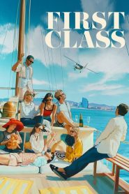 First Class/顶级人生